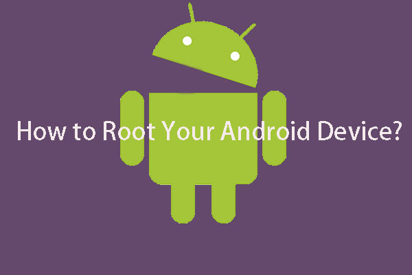 How to Root Your Android Device | Ultimate & Easy to Follow Guide